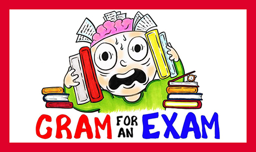 [Graphic of cram for exam]